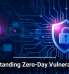 Understanding Zero-Day Vulnerabilities